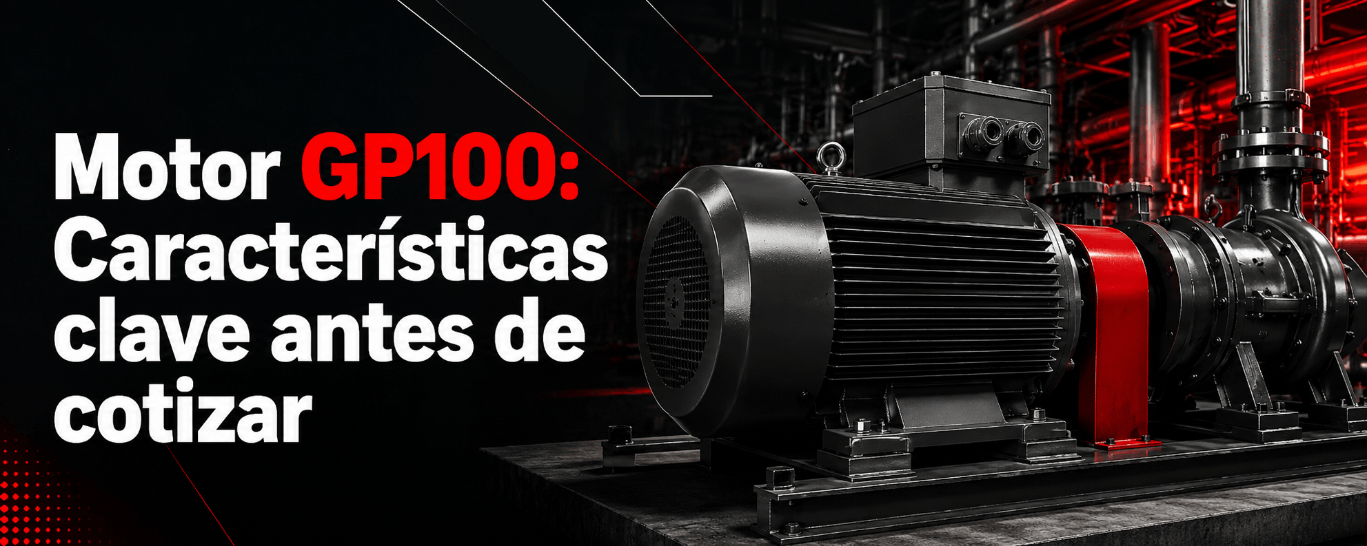motor-gp100-caracteristicas-clave-antes-de-cotizar