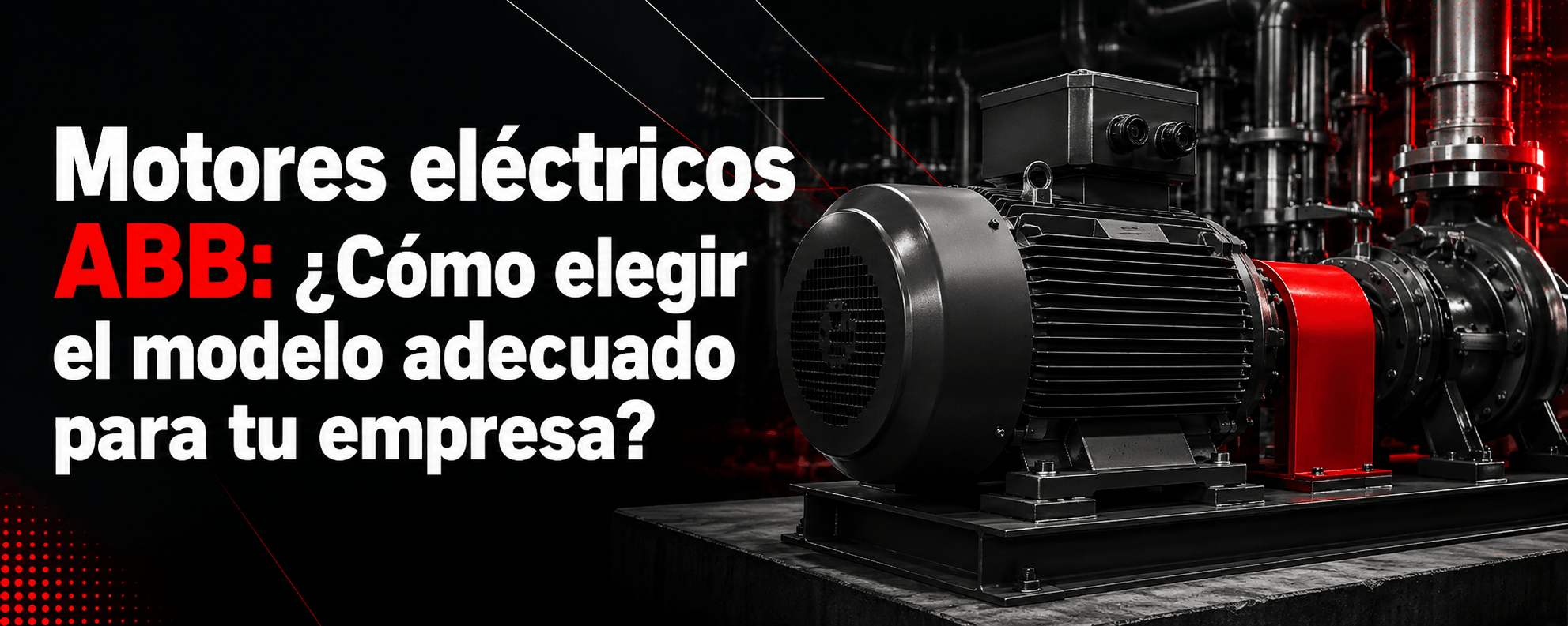 motores-electricos-abb-como-elegir-el-modelo-adecuado-para-tu-empresa
